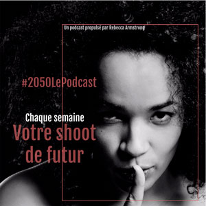 Podcast 2050 - Clean Planet - WE ARE CLEAN